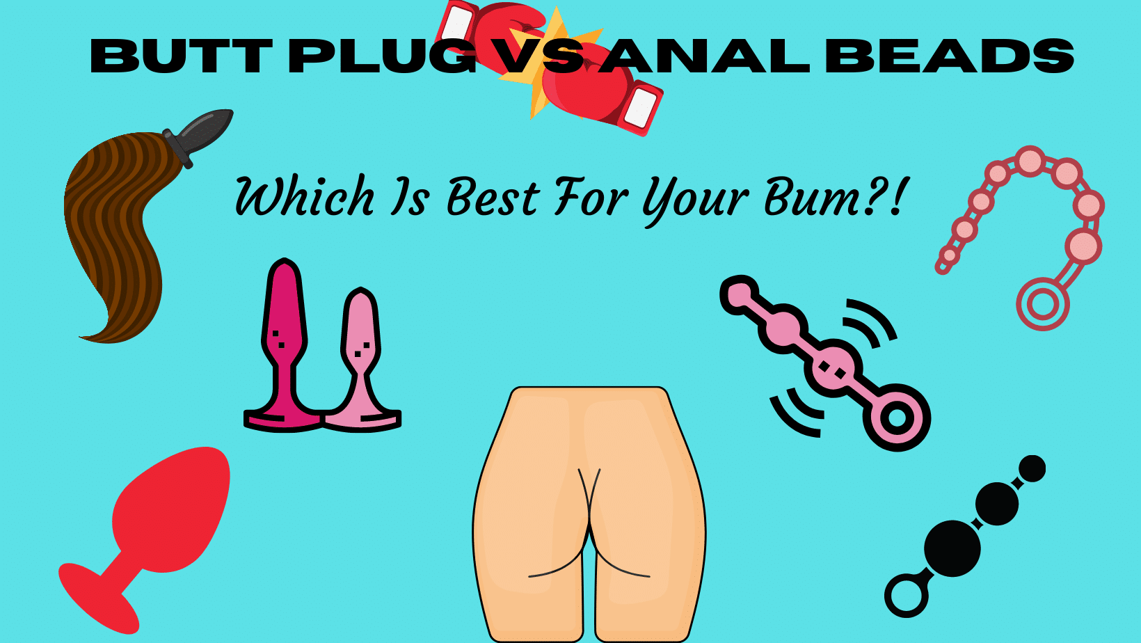 Butt Plug VS Anal Beads: Which Is Best for Your Bum? BKC Butt Plug VS Anal Beads: Which Is Best for Your Bum? BKC