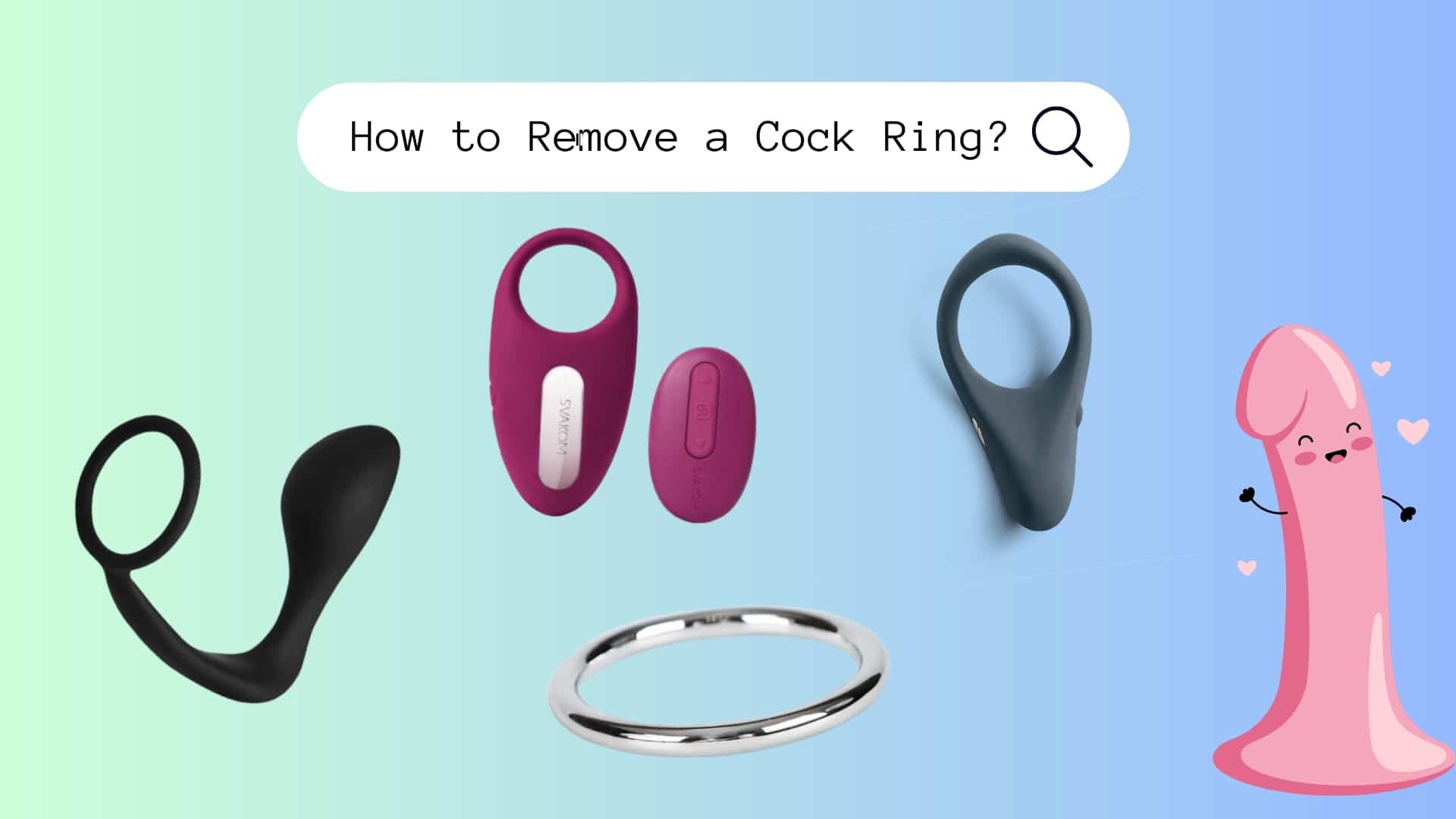 How to Remove a Cock Ring? BKC How to Remove a Cock Ring? BKC