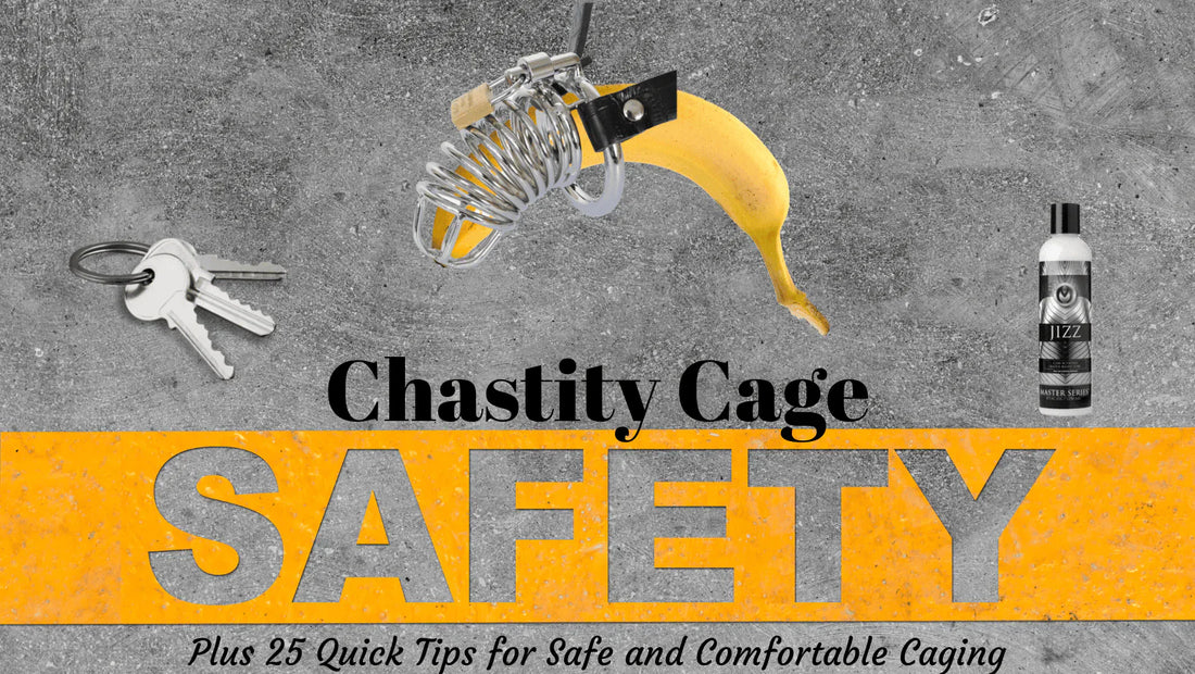 Chastity Cage Safety [+25 Quick Tips]