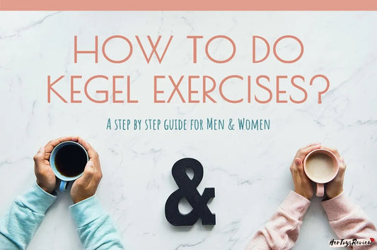 How To Do Kegel Exercises? Step-by-Step Guide for Women & Men