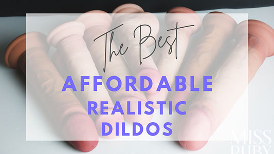 The Best Affordable Realistic Dildos: the Solina Mega - Miss Ruby Reviews