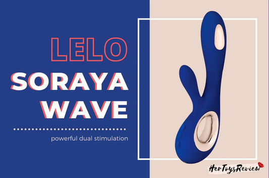 LELO Soraya Wave Review: Experience a Different Sensation!