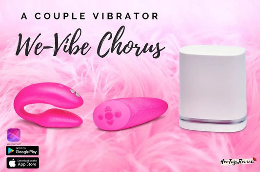We-Vibe Chorus Review: Even Better than We-Vibe Sync?