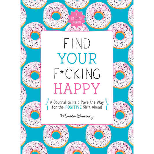 Find Your F*cking Happy